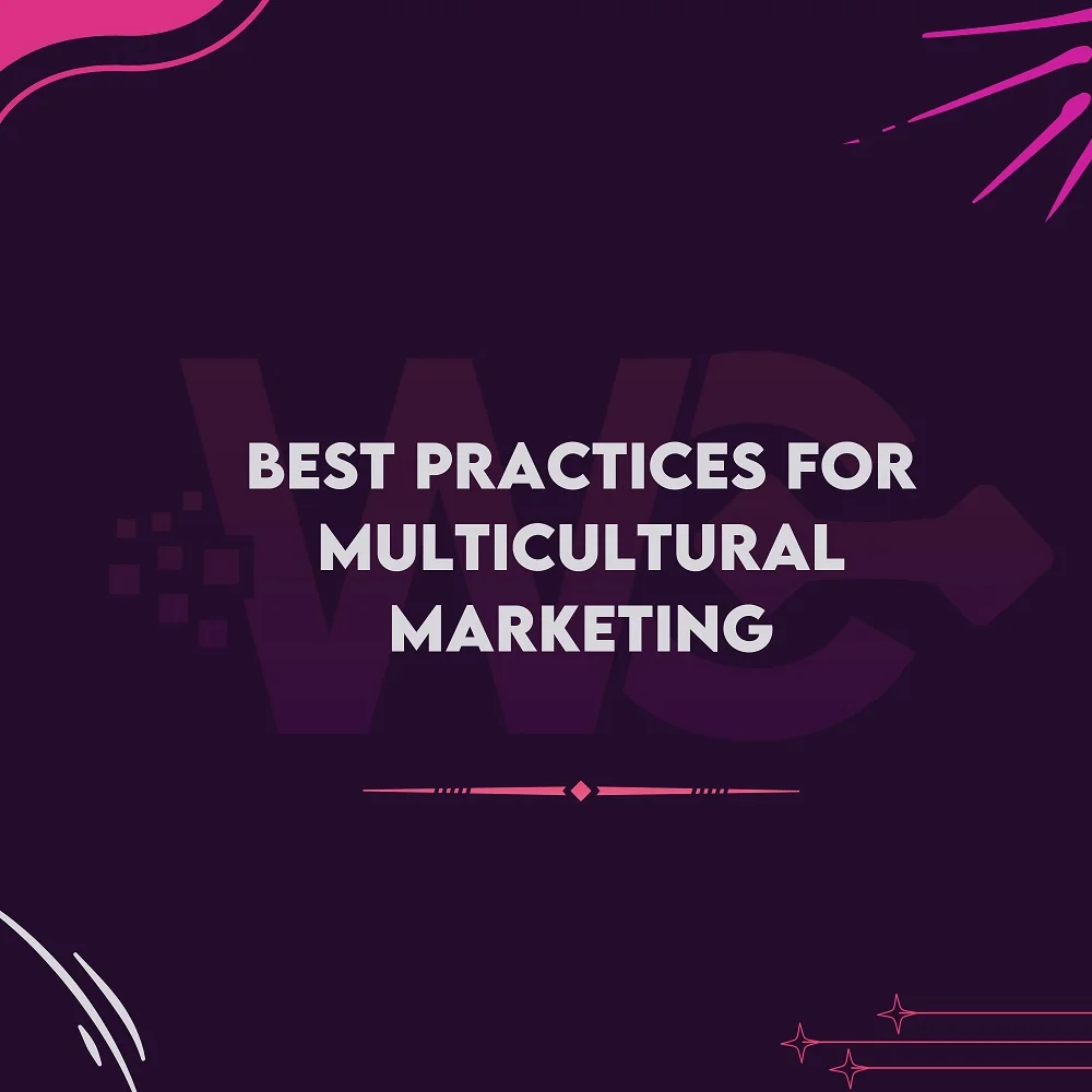 Best Practices for Multicultural Marketing