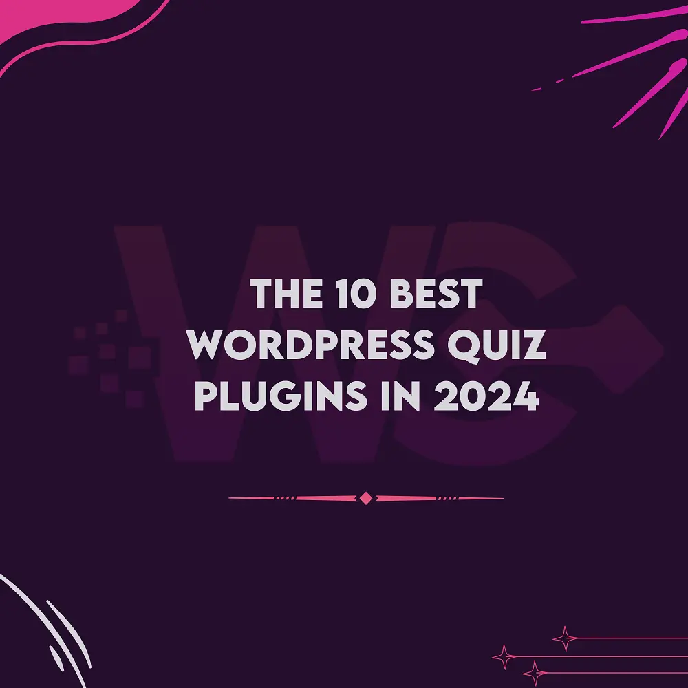 The 10 Best WordPress Quiz Plugins in 2024